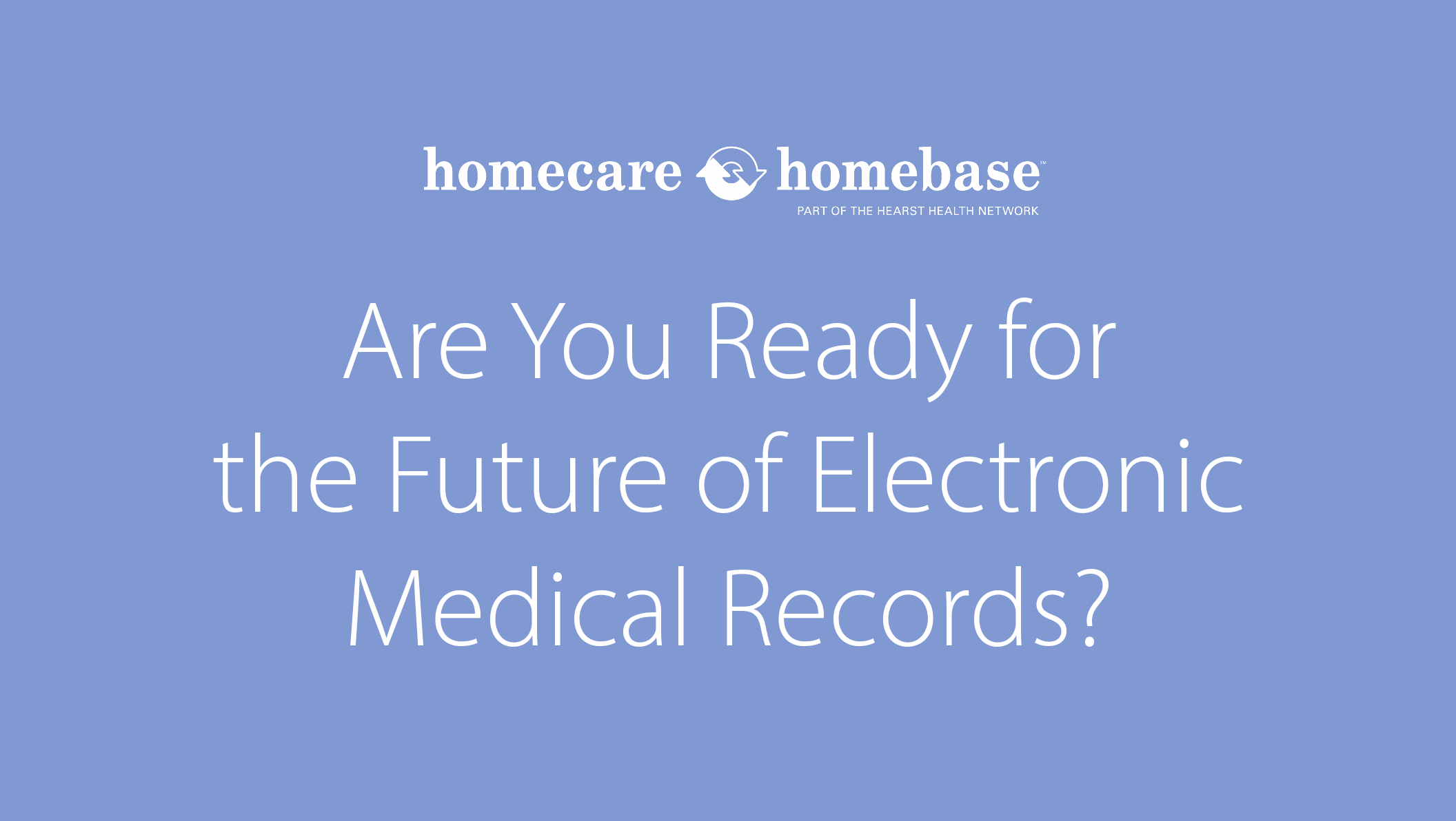 are you ready for the future of medical records