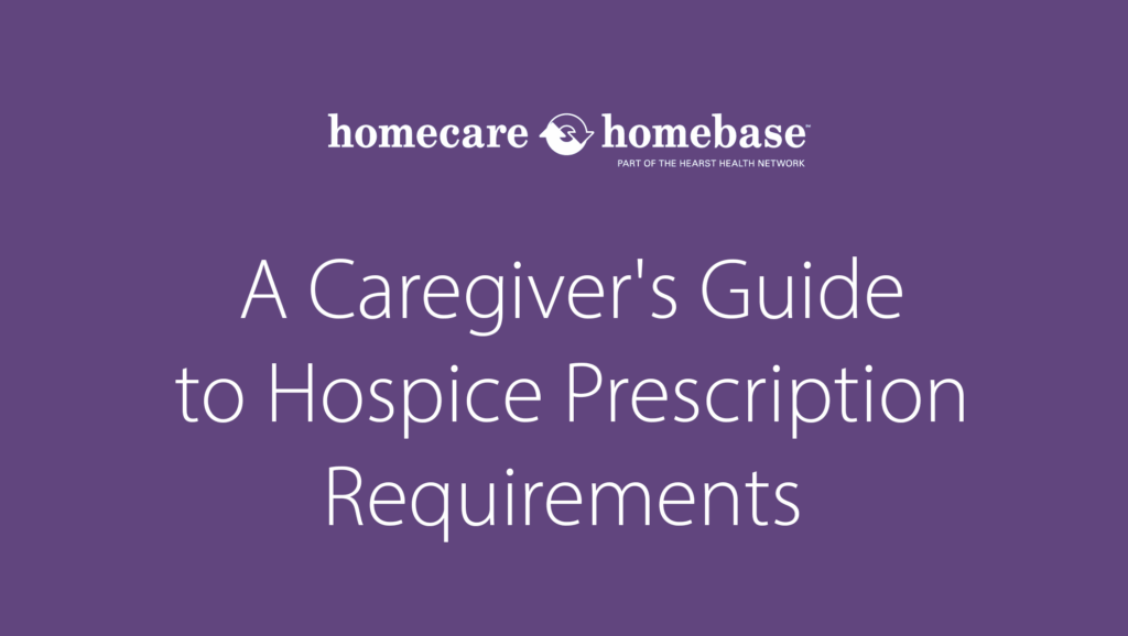 A Caregiver's Guide to Hospice Prescription Requirements 