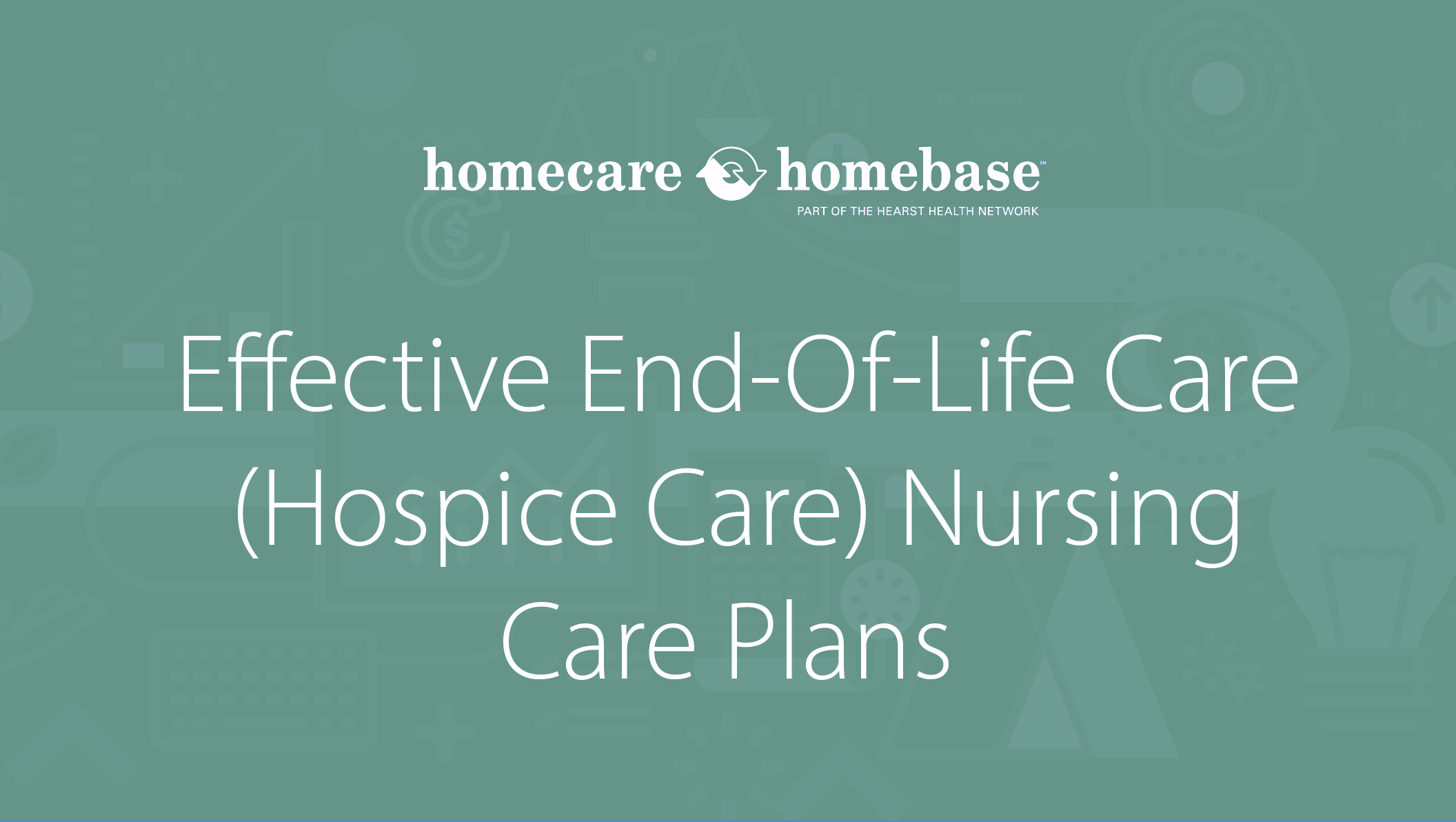 Effective End-Of-Life Care (Hospice Care) Nursing Care Plans 