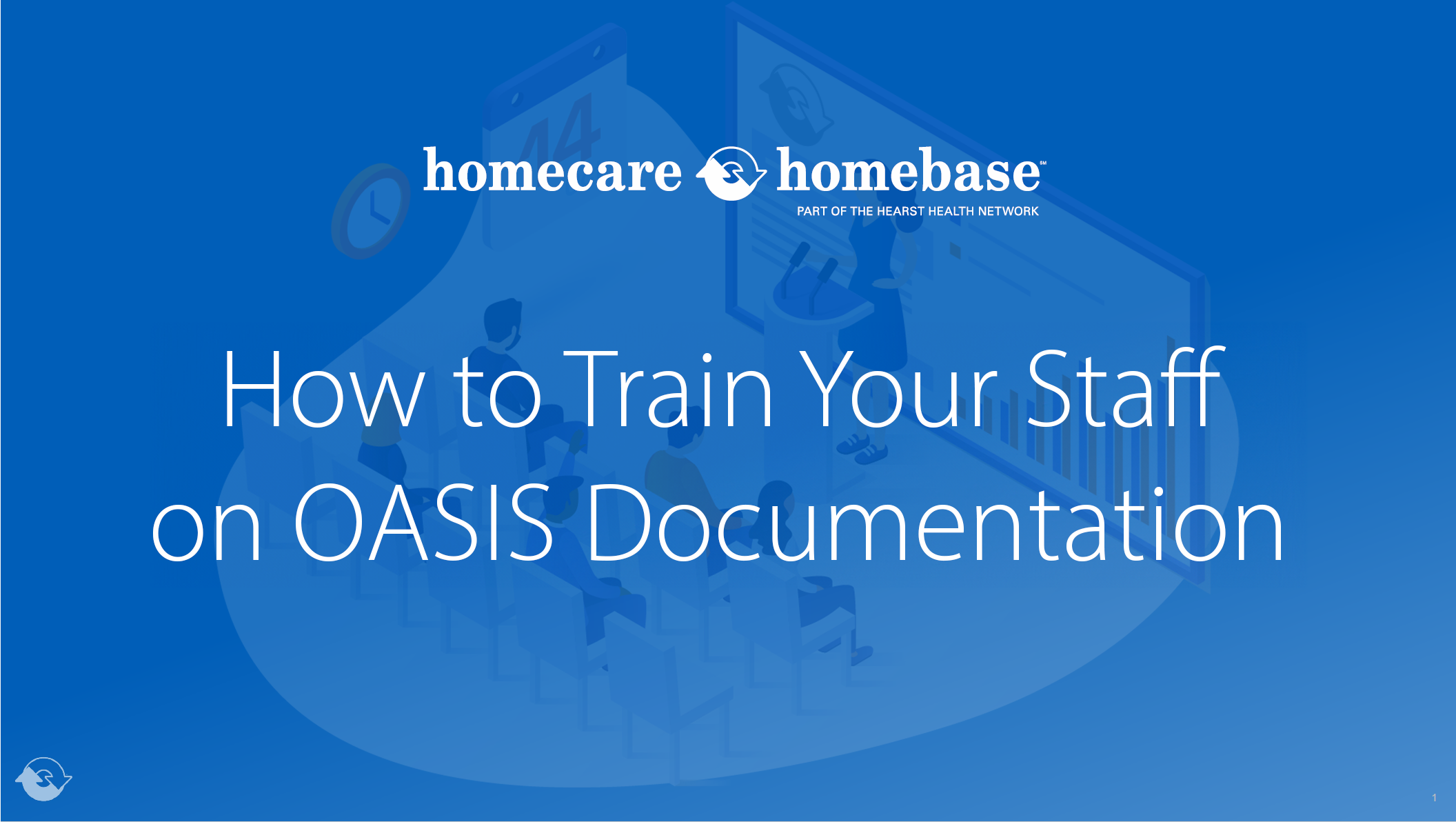 How to Train Your Staff on OASIS Documentation