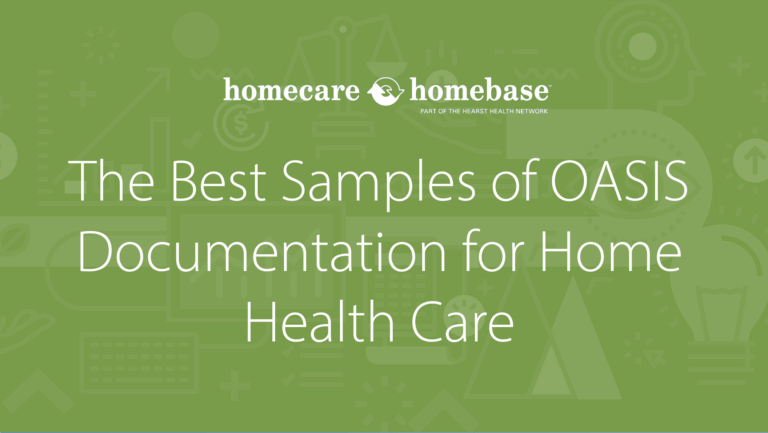 The Best Samples of OASIS Documentation for Home Health Care