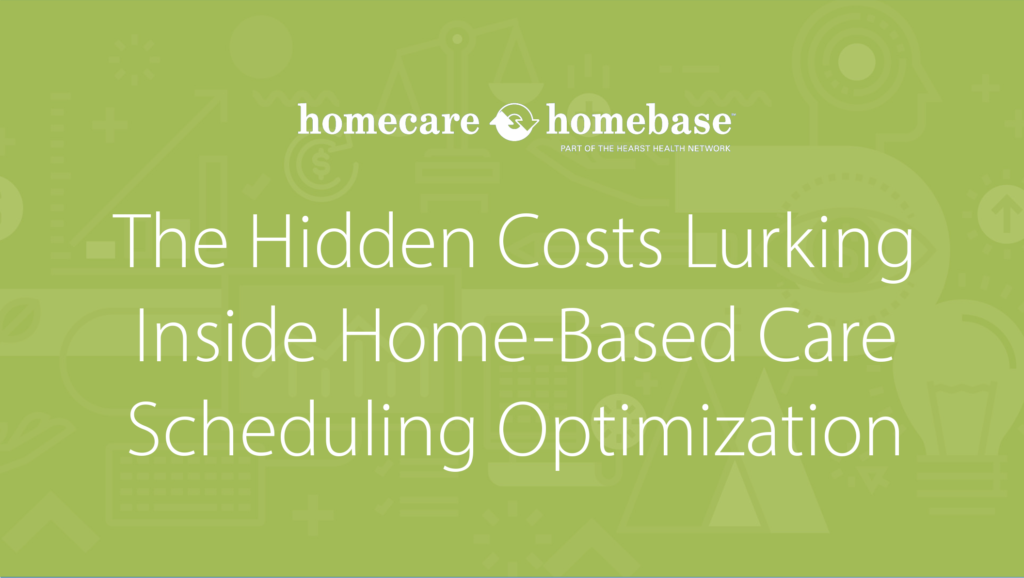 the hidden costs lurking inside home-based scheduling optimization blog