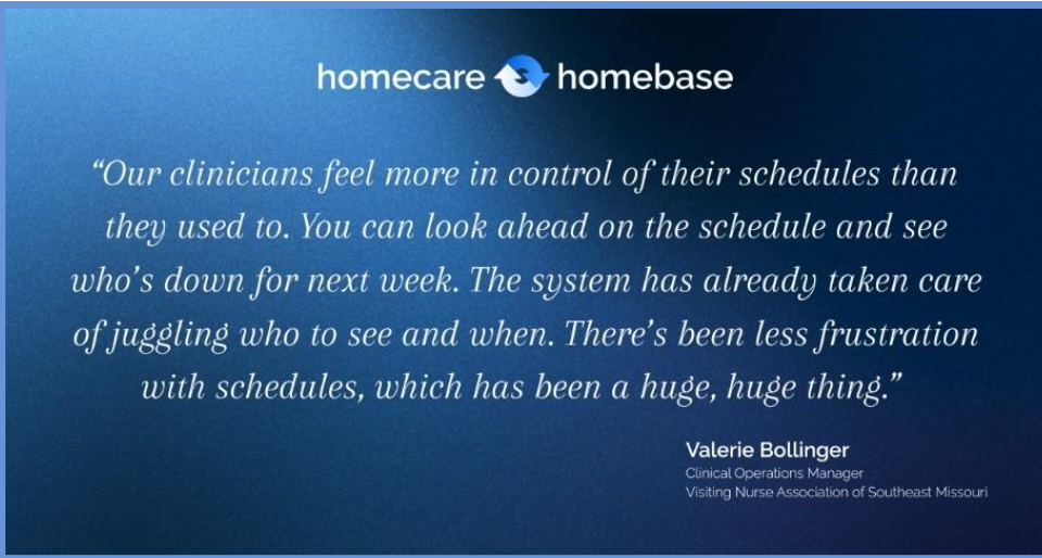 Customer Quote: “Our clinicians feel more in control of their schedules than they used to. You can look ahead on the schedule and see who’s down for next week. The system has already taken care of juggling who to see and when. There’s been less frustration with schedules, which has been a huge, huge thing.”