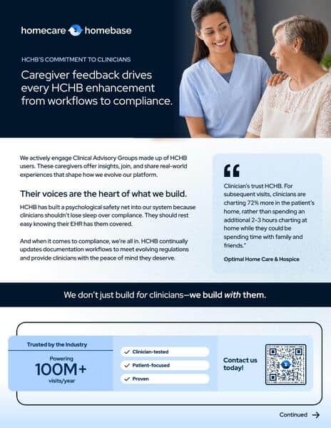 HCHB’s Commitment to Clinicians positions Homecare Homebase as an EHR built around reducing clinician burden, protecting compliance, and shaping product improvements through direct caregiver feedback from Clinical Advisory Groups.