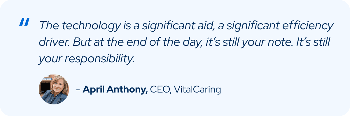 April Anthony says AI can be an efficiency driver, while the final clinical note remains the clinician's responsibility.